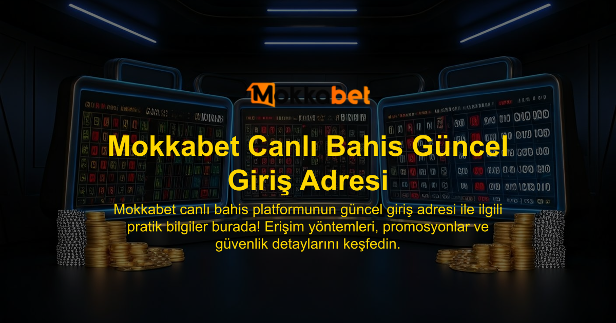 Mokkabet Canlı Bahis Güncel Giriş Adresi